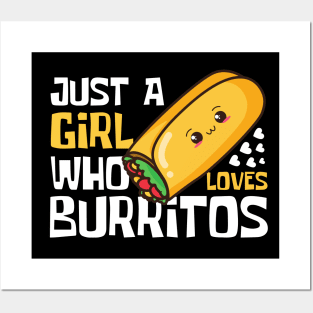 Just A Girl Who Loves Burritos Funny Posters and Art